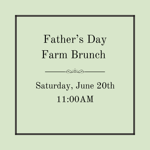 Father's Day Brunch - June 20th @ 11:00AM
