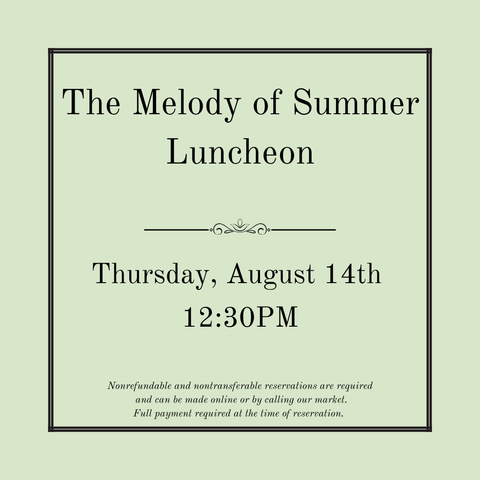The Melody of Summer Luncheon - Thursday, August 14th
